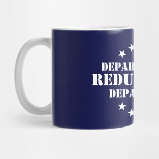 Department of Redundancy Department Mug